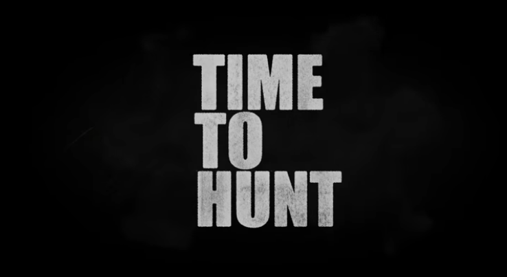 Time To Hunt movie